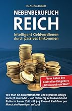 Nebenberuflich reich: Intelligentes Geldverdienen 